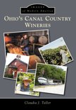 Claudia J. Taller - Ohio's Canal Country Wineries