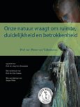 Pieter van Vollenhoven boek Victor Westhoff lezing 18 - Onze natuur vraagt om ruimte, duidelijkheid en betrokkenheid Paperback 9,2E+15