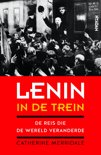 Catherine Merridale boek Lenin in de trein E-book 9,2E+15