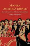J George Kappeler - Modern American Drinks; How to Mix and Serve All Kinds of Cups and Drinks