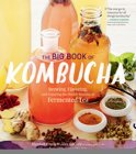 Hannah Crum - The Big Book of Kombucha