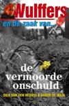 Dick van den Heuvel boek Wulffers en de zaak van de vermoorde onschuld E-book 30508244