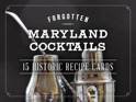 Gregory Priebe - Forgotten Maryland Cocktails