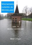 Bert Stulp boek Verdwenen dorpen in Nederland / Deel 4 Noord-Nederland Waddeneilanden, Groningen, Friesland Paperback 9,2E+15