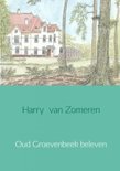 Harry van Zomeren boek Oud Groevenbeek beleven Paperback 9,2E+15