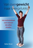 Stefan Stroet boek Van overgewicht naar overgelukkig Paperback 9,2E+15
