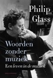 Philip Glass boek Woorden zonder muziek Paperback 9,2E+15