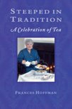 Steeped In Tradition - Frances Hoffman