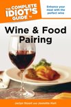 Jeanette Hurt - The Complete Idiot's Guide to Wine and Food Pairing