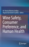  - Wine Safety, Consumer Preference, and Human Health