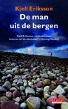 Kjell Eriksson boek De Man Uit De Bergen / Druk Heruitgave E-book 34253555
