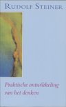 Rudolf Steiner boek Praktische Ontwikkeling Van Het Denken Paperback 38717814