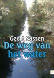 Geert Sassen boek De Weg Van Het Water Paperback 9,2E+15