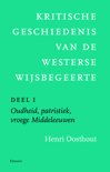 Henri Oosthout boek Kritische geschiedenis van de westerse wijsbegeerte / deel I: Oudheid, Middeleeuwen, vroegmoderne tijd Paperback 9,2E+15