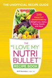 Britt Brandon - The I Love My Nutribullet Recipe Book