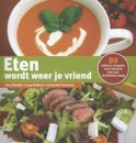 Annemiek Hendriks boek Eten wordt weer je vriend Paperback 9,2E+15