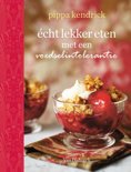 Pippa Kendrick boek Echt lekker eten met een voedselintolerantie Hardcover 9,2E+15