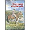 Jan de Kok boek Een Zwakke Dienstknecht Hardcover 9,2E+15