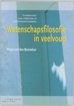 Victor van den Bersselaar boek Wetenschapsfilosofie in veelvoud Paperback 39693832