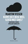 Martin Visser boek Komt het nog wel goed met ons? E-book 9,2E+15