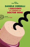 Daniele Cernilli - I racconti (e i consigli) di Doctor Wine