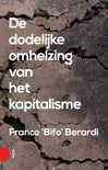 Franco Berardi boek De dodelijke omhelzing van het kapitalisme Paperback 9,2E+15