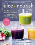 Rosemary Ferguson - Juice + Nourish