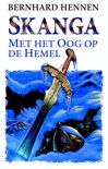 Bernhard Hennen boek Skanga - Met het Oog op de Hemel E-book 9,2E+15