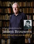 Johan Vandenbroucke boek Jeroen Brouwers: het verhaal van een oeuvre Paperback 9,2E+15