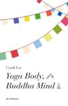 Cindi Lee boek Yoga body, Buddha mind Paperback 9,2E+15