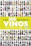 Alicia Estrada Alonso - Los 100 mejores vinos por menos de 10 euros, 2016