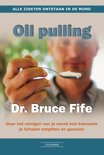 Bruce Fife boek Oil Pulling Paperback 9,2E+15