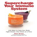 Ellen Brown - Supercharge Your Immune System
