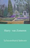 Harry van Zomeren boek Schovenhorst beleven Paperback 9,2E+15