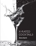 Steve Quirk - X-Rated Cocktails