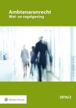  boek Ambtenarenrecht Wet- en regelgeving 2016-002 Paperback 9,2E+15