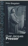 P. Bregstein boek Jacques Presser / druk Heruitgave Paperback 30005923