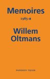 Willem Oltmans boek Memoires Willem Oltmans 40 - Memoires 1985-B Paperback 9,2E+15