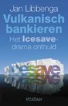 Jan Libbenga boek Vulkanisch Bankieren Paperback 30528924