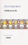 Plutarchus boek Moralia / III Vrouwen, liefde en dood Paperback 33217954