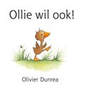 Olivier Dunrea boek Ollie Wil Ook ! Hardcover 36235678