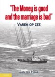 Jan Ter Haar boek The money is good, the marriage is bad Hardcover 9,2E+15