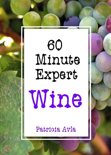 Patricia Avla - 60 Minute Expert: Wine