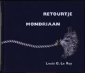 L.G. le Roy boek Retourtje Mondriaan Hardcover 36087753