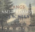 Leonoor van Oosterzee boek Langs Amsterdamse grachten Paperback 9,2E+15