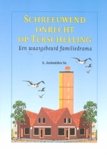S Antonides Sr boek Schreeuwend onrecht op Terschelling - Een waargebeurd familiedrama Paperback 9,2E+15