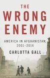 Carlotta Gall - The Wrong Enemy