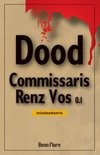 Benn Flore boek Commissaris Renz Vos 0.1 / Bundel 1 Paperback 9,2E+15