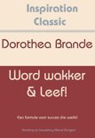 Dorothea Brande boek Inspiration Classic 16 - Word wakker & leef ! Paperback 9,2E+15