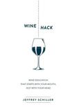 Jeffrey Schiller - Wine Hack